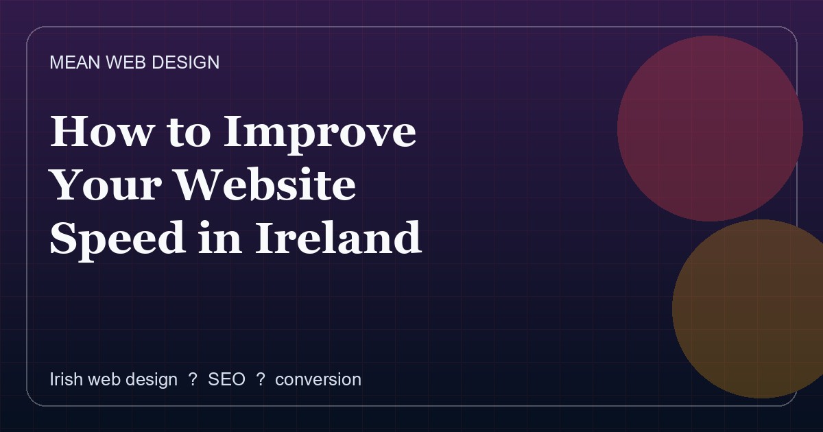 Website Speed Optimisation for Irish Sites