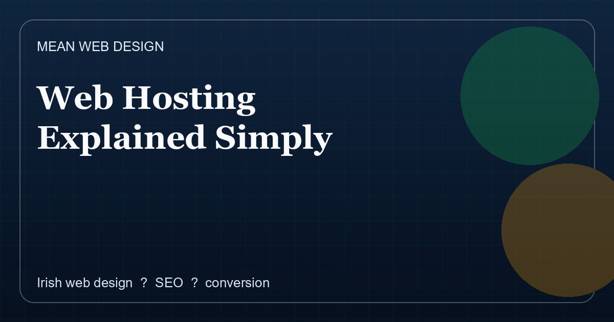 Web Hosting Explained Simply