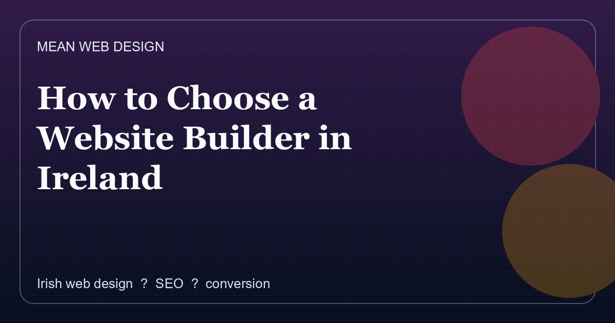 How to Choose a Website Builder in Ireland